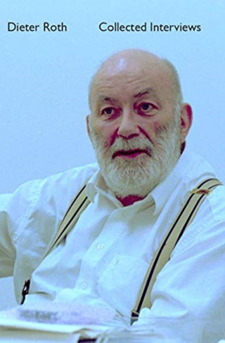 Cover image for 9780500970966 - Dieter Roth Collected Interviews