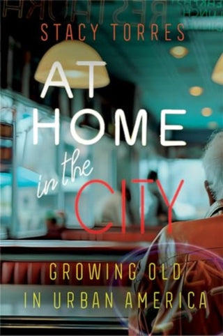 Cover image for 9780520288690 - At Home in the City