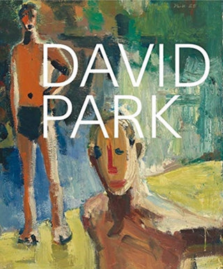 Cover image for 9780520304376 - David Park: A Retrospective