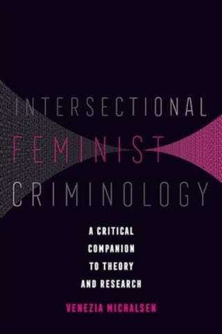 Cover image for 9780520380295 - Intersectional Feminist Criminology