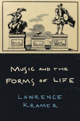 Cover image for 9780520389113 - Music and the Forms of Life