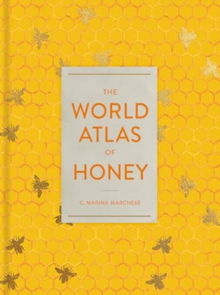 Cover image for 9780520397705 - The World Atlas of Honey