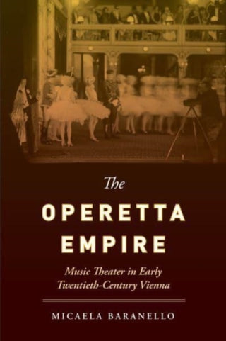 Cover image for 9780520401228 - The Operetta Empire