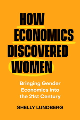 Cover image for 9780520413429 - How Economics Discovered Women
