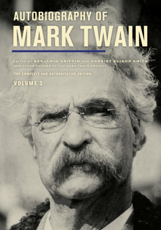 Cover image for 9780520430921 - Autobiography of Mark Twain, Volume 3