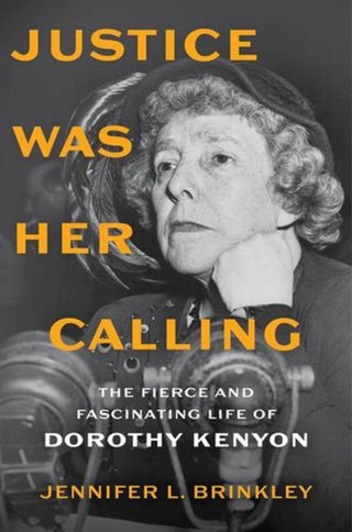 Cover image for 9780520432086 - Justice Was Her Calling