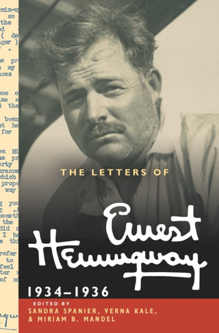 Cover image for 9780521897389 - The Letters of Ernest Hemingway: Volume 6, 1934–1936
