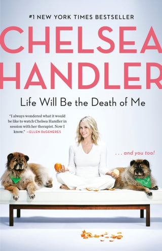 Cover image for 9780525511793 - Life Will Be the Death of Me