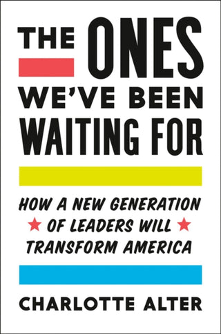 Cover image for 9780525561507 - The Ones We've Been Waiting for