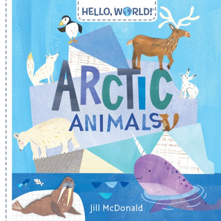 Cover image for 9780525647577 - Hello, World! Arctic Animals