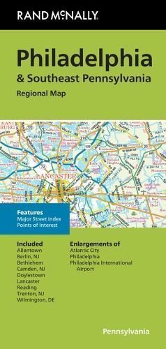 Cover image for 9780528025594 - Rand McNally Folded Map: Philadelphia & Southeast Pennsylvania Regional Map