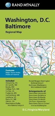 Cover image for 9780528025655 - Rand McNally Folded Map: Washington, D.C. Baltimore Regional Map