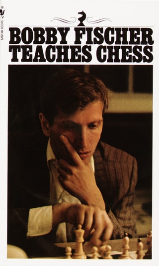 Cover image for 9780553263152 - Bobby Fischer Teaches Chess