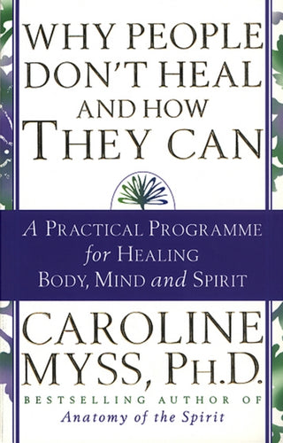 Cover image for 9780553507126 - Why People Don't Heal And How They Can