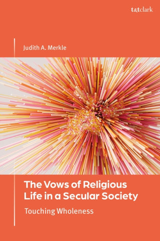 Cover image for 9780567715876 - The Vows of Religious Life in a Secular Society