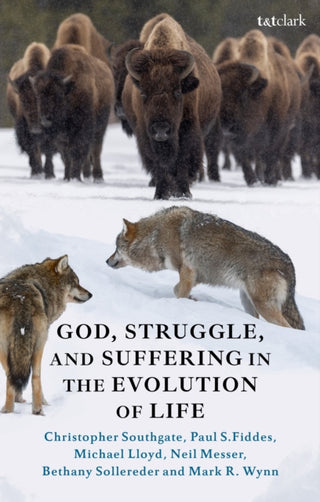 Cover image for 9780567716484 - God, Struggle, and Suffering in the Evolution of Life