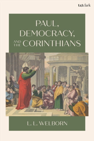 Cover image for 9780567725332 - Paul, Democracy, and the Corinthians