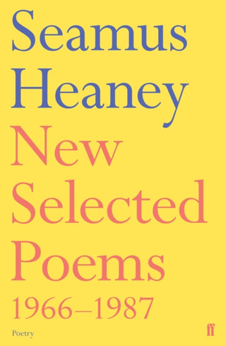 Supplemental image for 9780571143726 - New Selected Poems 1966-1987