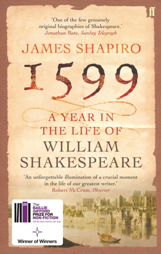 Cover image for 9780571214815 - 1599: A Year in the Life of William Shakespeare