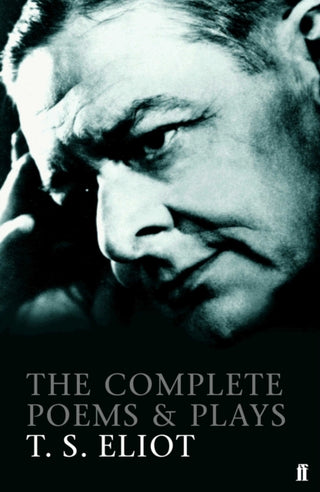 Cover image for 9780571225163 - The Complete Poems and Plays of T. S. Eliot