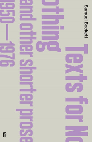 Cover image for 9780571244621 - Texts for Nothing and Other Shorter Prose, 1950-1976