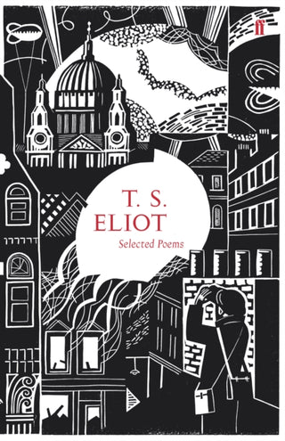 Cover image for 9780571247059 - Selected Poems of T. S. Eliot