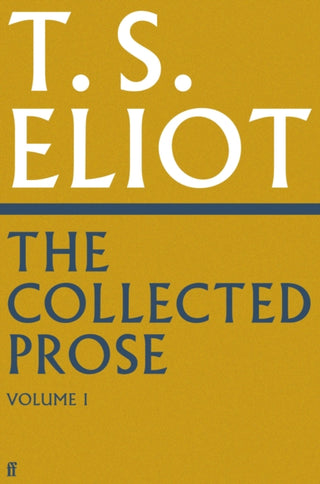 Supplemental image for 9780571295487 - The Collected Prose of T.S. Eliot Volume 1