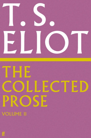 Cover image for 9780571295500 - The Collected Prose of T.S. Eliot Volume 2