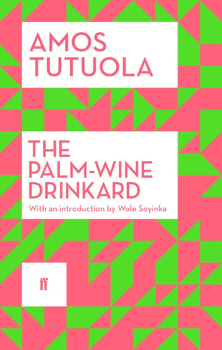 Cover image for 9780571311538 - The Palm-Wine Drinkard