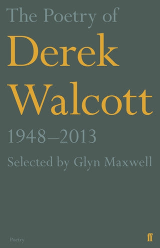 Cover image for 9780571313815 - The Poetry of Derek Walcott 1948–2013