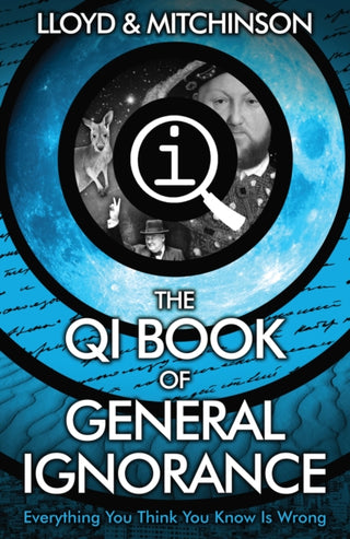 Cover image for 9780571323906 - QI: The Book of General Ignorance - The Noticeably Stouter Edition