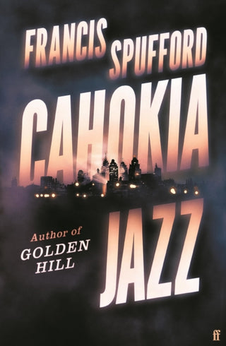 Cover image for 9780571336876 - Cahokia Jazz