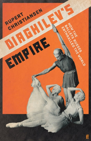 Cover image for 9780571348015 - Diaghilev's Empire