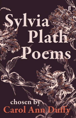 Cover image for 9780571348510 - Sylvia Plath Poems Chosen by Carol Ann Duffy