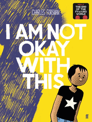 Cover image for 9780571350124 - I Am Not Okay With This
