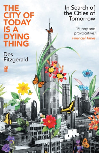 Cover image for 9780571362226 - The City of Today is a Dying Thing