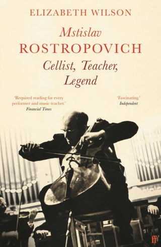Cover image for 9780571363360 - Mstislav Rostropovich: Cellist, Teacher, Legend