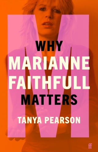 Cover image for 9780571368969 - Why Marianne Faithfull Matters