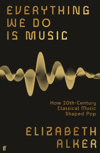 Supplemental image for 9780571370177 - Everything We Do is Music