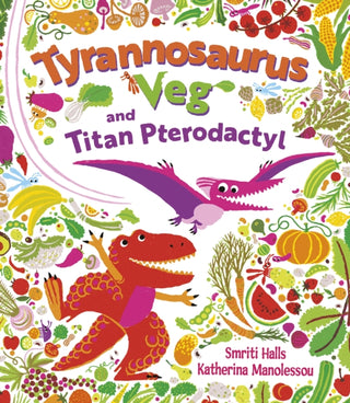 Cover image for 9780571372898 - Tyrannosaurus Veg and Titan Pterodactyl