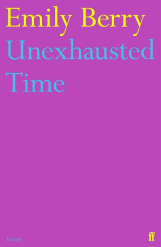 Cover image for 9780571373840 - Unexhausted Time