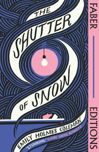 Cover image for 9780571375202 - The Shutter of Snow (Faber Editions)