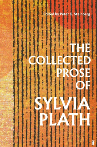 Cover image for 9780571377640 - The Collected Prose of Sylvia Plath
