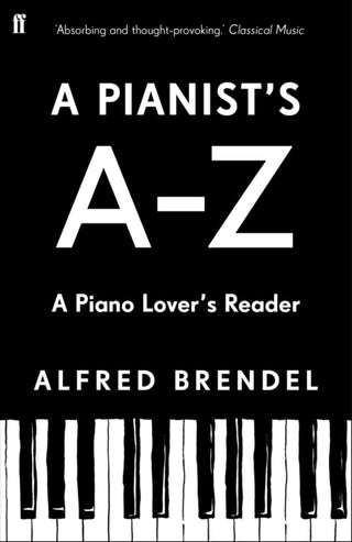 Cover image for 9780571381982 - A Pianist's A–Z