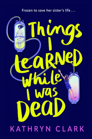 Cover image for 9780571385867 - Things I Learned While I Was Dead