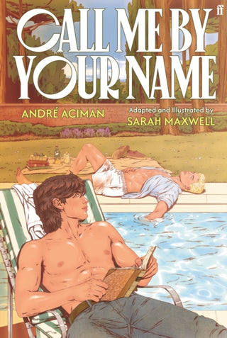 Cover image for 9780571386130 - Call Me by Your Name: The Graphic Novel