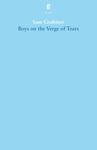Cover image for 9780571390175 - Boys on the Verge of Tears