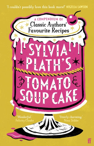 Cover image for 9780571390366 - Sylvia Plath's Tomato Soup Cake