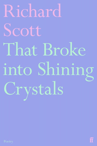 Cover image for 9780571391318 - That Broke into Shining Crystals