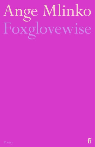 Cover image for 9780571393862 - Foxglovewise